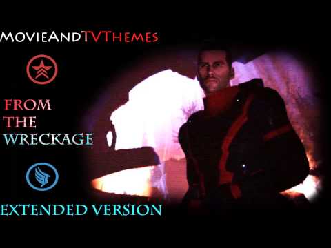 Mass Effect - From The Wreckage [Extended]