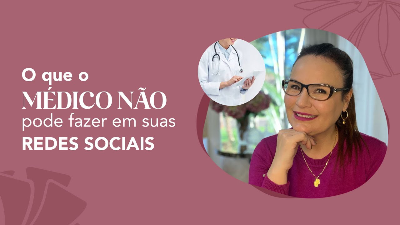 O que os MÉDICOS NÃO podem fazer em suas redes sociais?