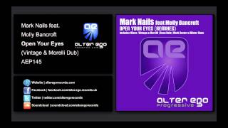 Mark Nails feat Molly Bancroft - Open Your Eyes (Vintage & Morelli Dub) [Alter Ego Progressive]