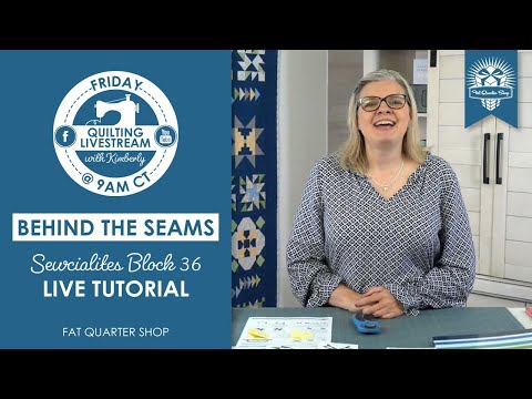 LIVE: Join us for a SEWCIALITES GIVEAWAY, Block 36 TUTORIAL and MORE!