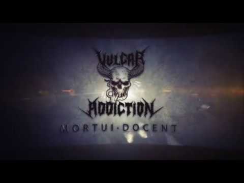 VULGAR ADDICTION - MORTUI·DOCENT (Official video)