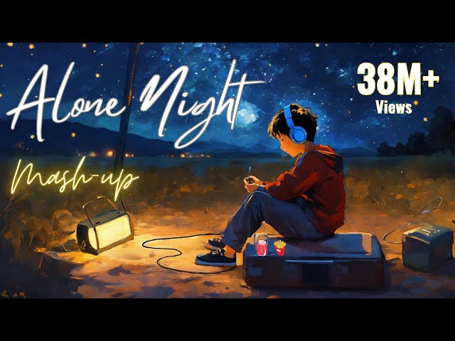 Alone Night -24  Mash-up l Lofi pupil | Bollywood spongs  | Chillout Lo-fi Mix #KaranK2official SDDEFAULT Thumbnail