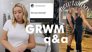 getting a new tattoo and an oversharing Q&A get ready with me!