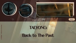Download lagu 【韓繁中字】TAEYONG(태용/泰容)- Back to The Past mp3 Download lagu 【韓繁中字】TAEYONG(태용/泰容)- Back to The Past mp3