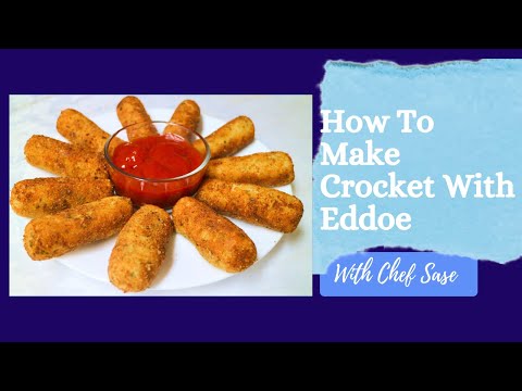 How to Make Crocket with Eddoe