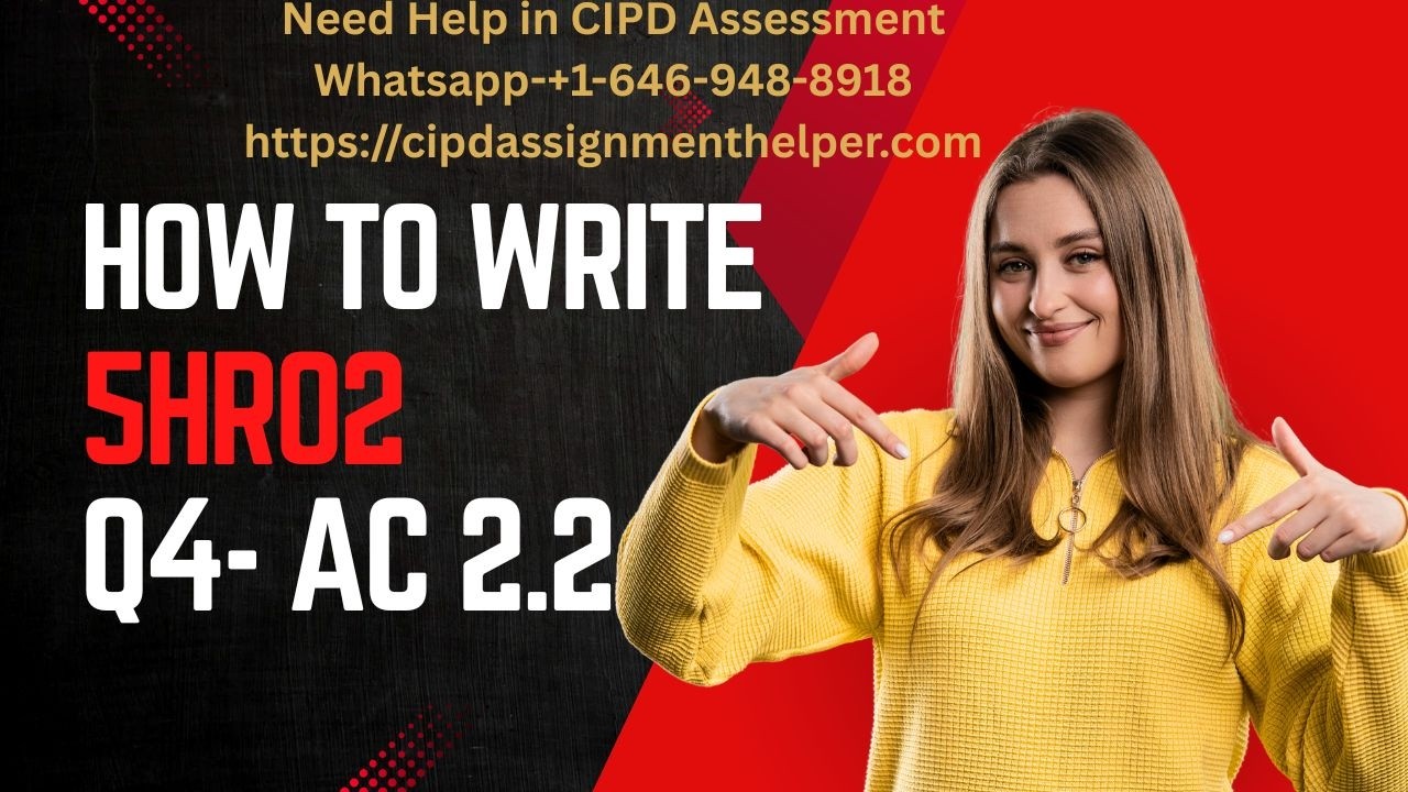 How to Write 5HR02 Q4-AC 2.2- ParcelCare Q4 | Workforce Planning Techniques | CIPD Guide