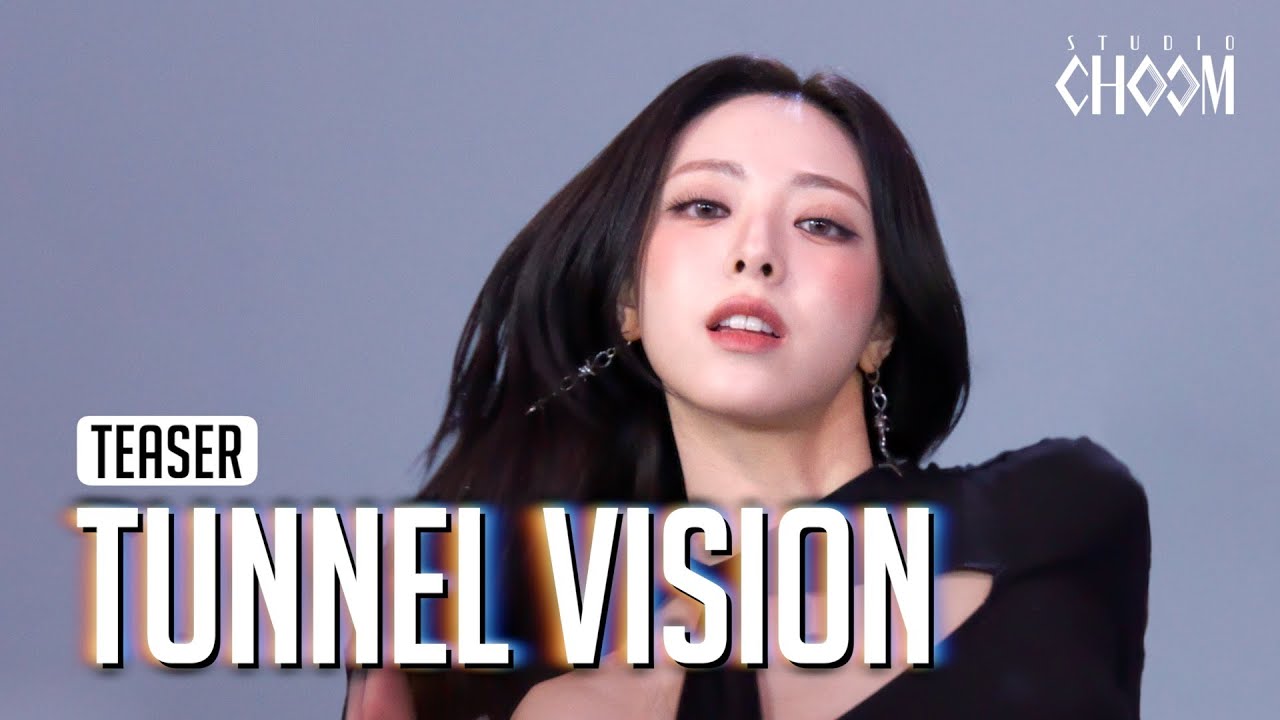 (Teaser) ITZY(있지) 'TUNNEL VISION' (4K) | STUDIO CHOOM ORIGINAL