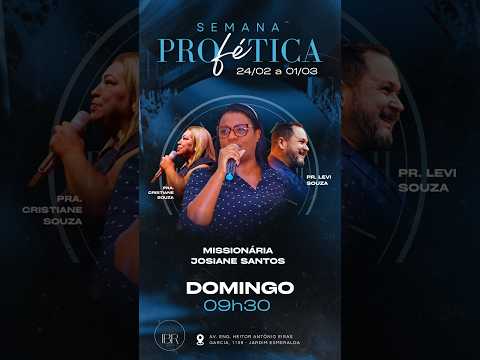 SEMANA PROFÉTICA | MISSIONÁRIA JOSIANE SANTOS | - 01/03/2026