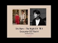 The Night (그 밤) by Eric Nam - Encounter OST Part 4 (Han-Rom-Eng Lyric Video)