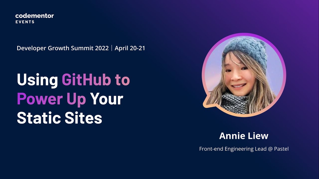 Using GitHub to Power Up Your Static Sites | Annie Liew