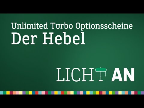 Wie funktioniert der Hebel bei Unlimited Turbo Optionsscheinen? - Licht an