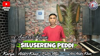 Download lagu ANDRI KHAN🔰SILUSERENG PEDDI~CIPT : ANDRI KHAN & PUTRI ALFI~ARR: ANDRI KHAN mp3