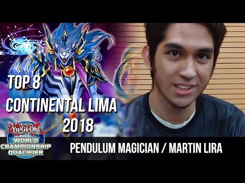 Pendulum Magician / Martín Lira - Top 8 WCQ Continental Lima 2018