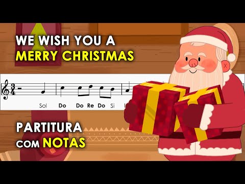 We Wish you a Merry Christmas - Músicas Natalinas
