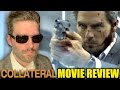 Collateral Movie Review