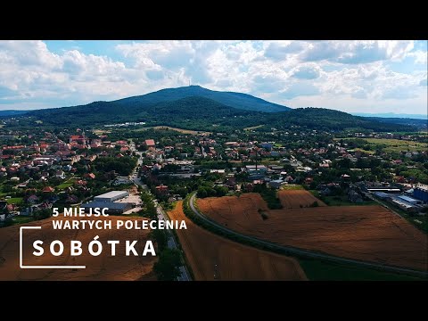 SOBÓTKA, ŚLĘŻA i okolice – 5 miejsc wartych polecenia