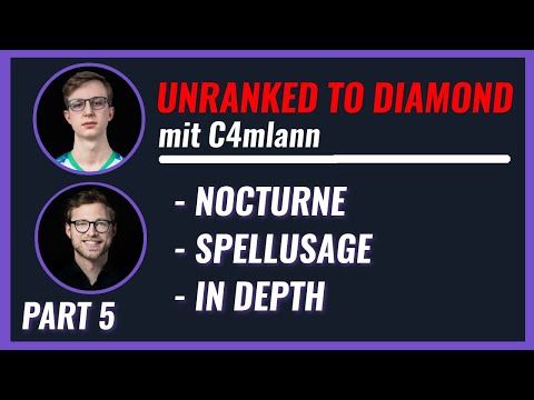 Nocturne in depth Guide - Unranked to Diamond mit C4mlann | Part 5