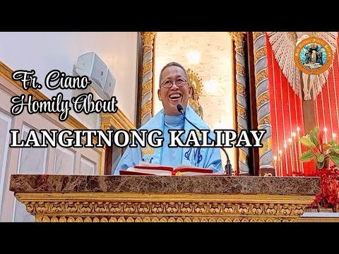 Fr. Ciano Homily about LANGITNONG KALIPAY - 12/21/2022
