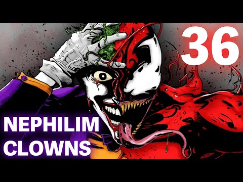 The NEPHILIM Looked Like CLOWNS - 36 - The Symbiote