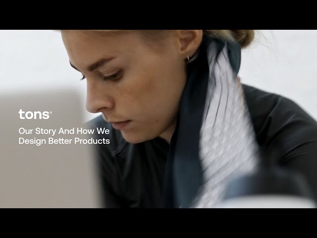 Video teaser per Tons — Our Story And How We Design Better Products