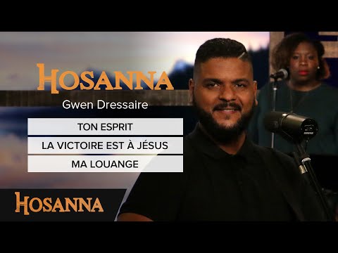 Gwen Dressaire - Ton Esprit / La victoire est à Jésus / Ma louange