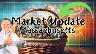 Massachusetts Real Estate Market Update - 4.1.2024