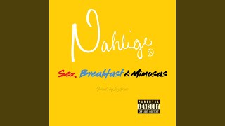 Sex, Breakfast &amp; Mimosas