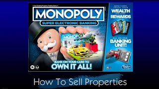 How To Sell Properties In Monopoly Super Electronic Banking Board Game