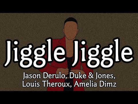 【和訳】Jason Derulo, Duke & Jones, Louis Theroux, Amelia Dimz - Jiggle Jiggle