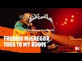 JOHYLeM Freddie Mcgregor True to My Roots Mix - Joel éM JOHYLeM Freddie Mcgregor True to My Roots Mix