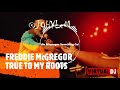 JOHYLeM Freddie Mcgregor True to My Roots Mix