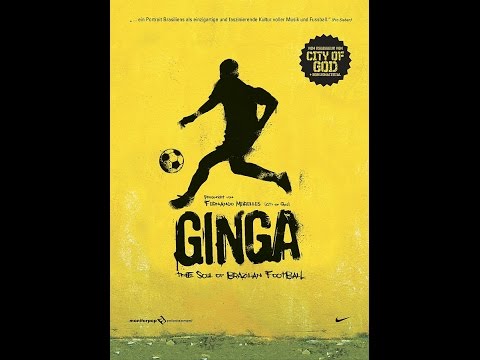 Ginga - The Soul of Brasilian Football