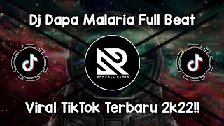 Download lagu DJ DAPA MALARIA FULL BEAT VIRAL TIK TOK TERBARU 20... mp3
