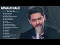 Best Of Armaan Malik - Armaan Malik new Songs Collection 2019 - Latest Bollywood Romantic Songs 2019