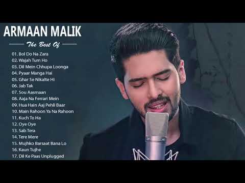 Best Of Armaan Malik - Armaan Malik new Songs Collection 2019 - Latest Bollywood Romantic Songs 2019