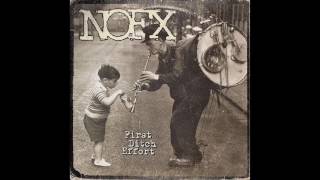 NOFX - First Ditch Effort (Full Album - 2016)