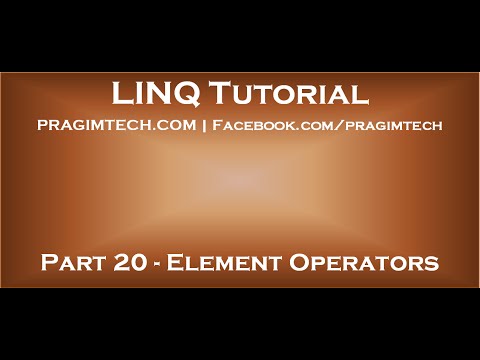 Part 20 Element Operators in LINQ