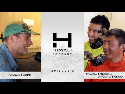The HIMALI Podcast Episode 2: Conrad Anker, Mingma G Sherpa, and Pasang Tendi Sherpa