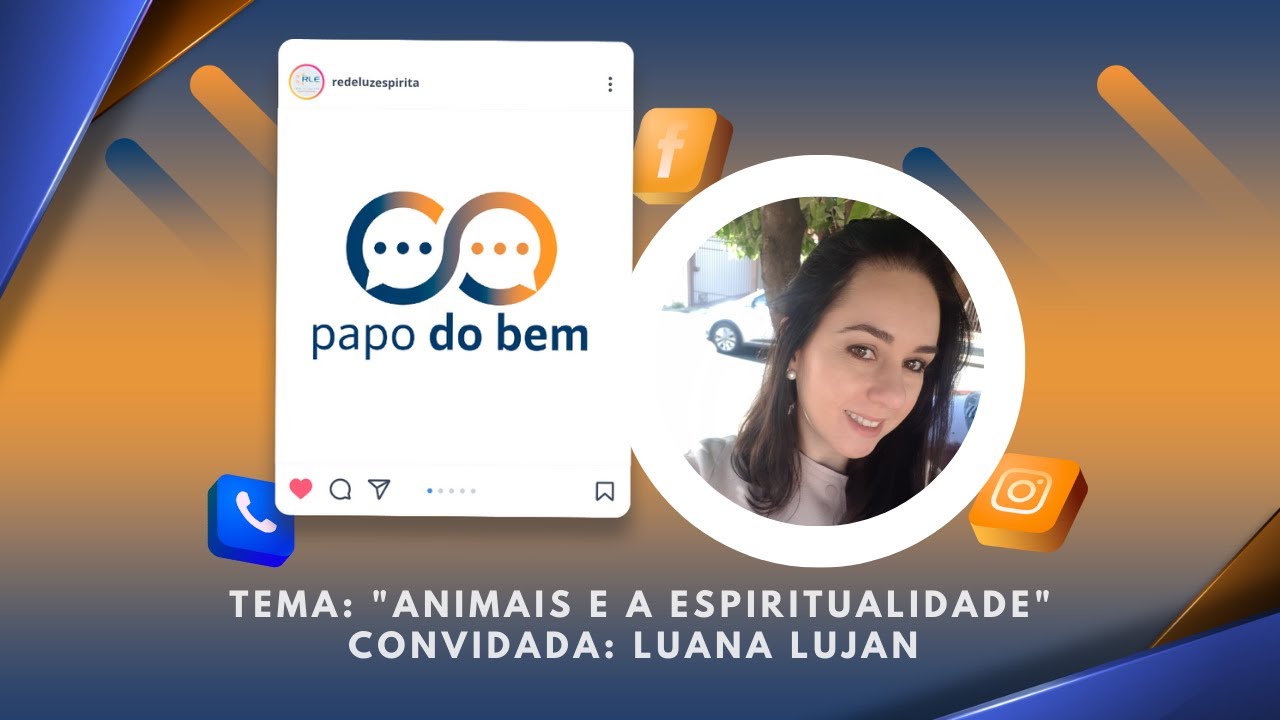 "Animais e a Espiritualidade" com Luana Lujan