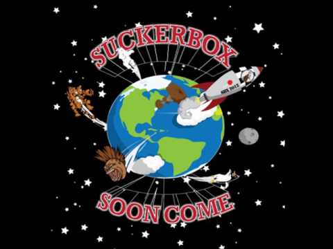 Suckerbox - Soon Come (Full Album)