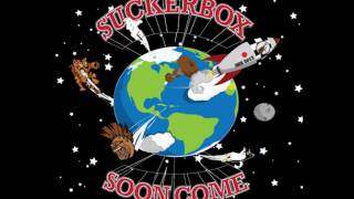 Suckerbox - Soon Come (Full Album)