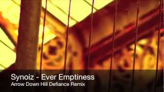 Synoiz - Ever Emptiness (Arrow Down Hill Defiance Remix)