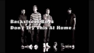 Backstreet Boys - Don&#39;t Try This At Home (HQ)