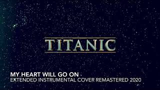 Download lagu My Heart Will Go On - Extended Instrumental Cover Remastered mp3