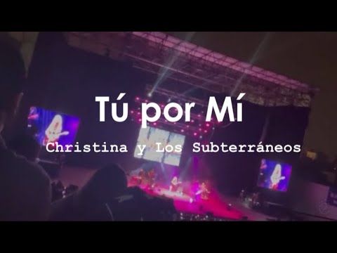 Tu Por Mi - Cristina y los Subterráneos