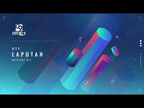 MXV - Laputan [Droid9]