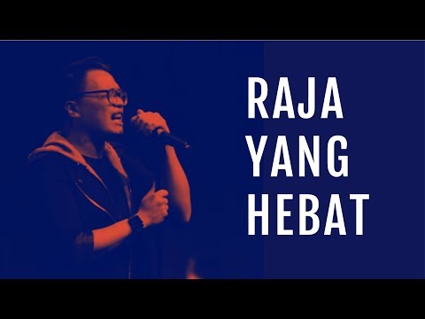 Raja yang Hebat (Live) - JPCC Worship