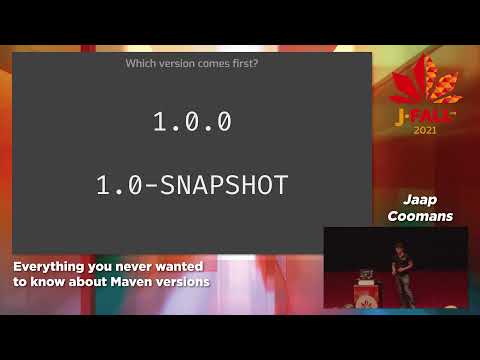 J-Fall 2021: Jaap Coomans - Everything you never wanted to know about Maven versions