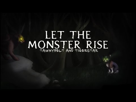 Tigerstar and Tawnypelt — Let the Monster Rise — Warrior Cats MAP