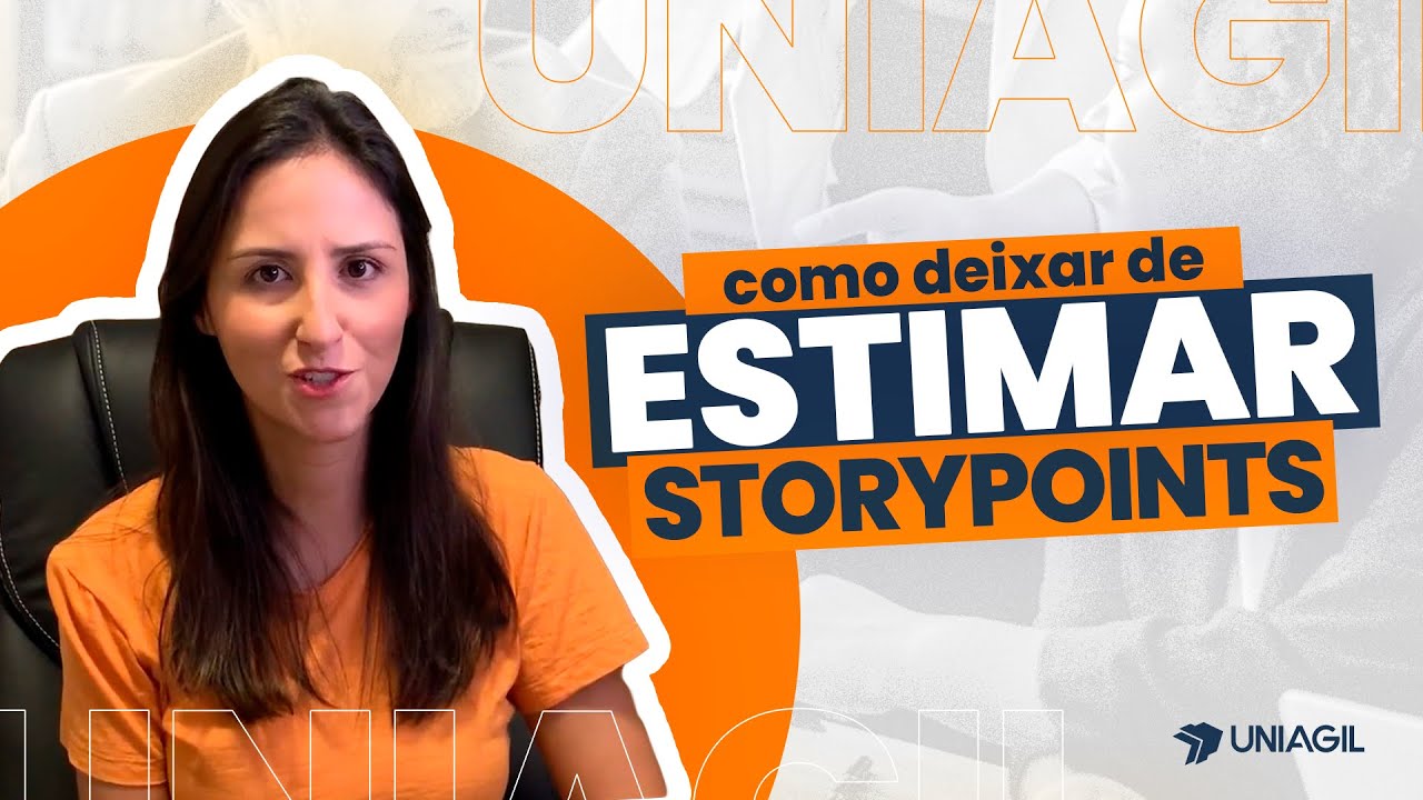 O PONTO CHAVE PARA DEIXAR DE ESTIMAR STORY POINTS #1